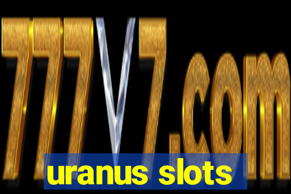 uranus slots